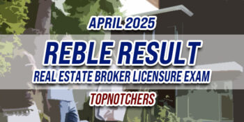 REBLE Result April 2025 TOPNOTCHERS