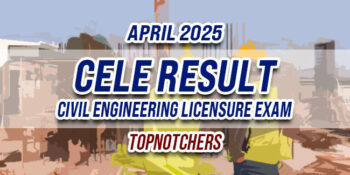 CELE Result April 2025 TOPNOTCHERS