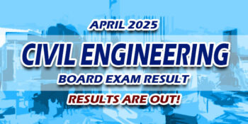 Civil Engineering Board Exam Result April 2025 JUST RELEASED