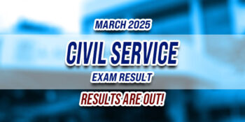 Civil Service Exam Result March 2025 JUST RELEASED