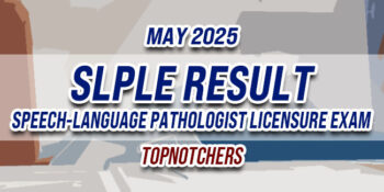 SLPLE Result May 2025 TOPNOTCHERS
