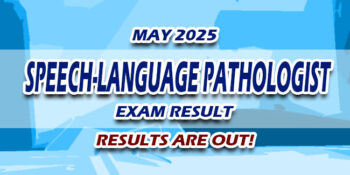 Speech-Language Pathologist Exam Result May 2025 JUST RELEASED