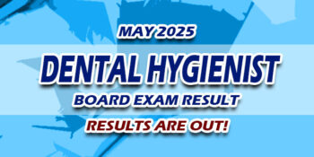 Dental Hygienist Board Exam Result May 2025 JUST RELEASED