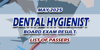 Dental Hygienist Board Exam Result May 2025 LIST OF PASSERS