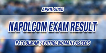 NAPOLCOM Exam Result April 2025 Patrolman Patrolwoman Passers