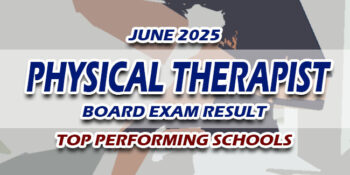 Physical Therapist Board Exam Result June 2025 TOP PERFORMING SCHOOLS