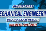 Mechanical Engineering Board Exam Result August 2025 JUST RELEASED