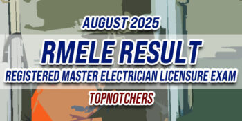 RMELE Result August 2025 TOPNOTCHERS