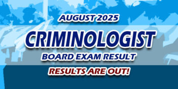 Criminologist Board Exam Result August 2025 JUST RELEASED