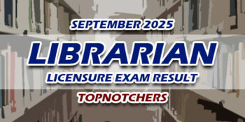 Librarian Licensure Exam Result September 2025 TOPNOTCHERS