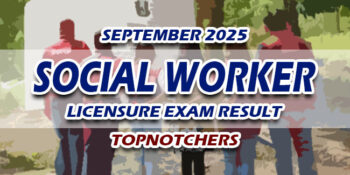 Social Worker Licensure Exam Result September 2025 TOPNOTCHERS