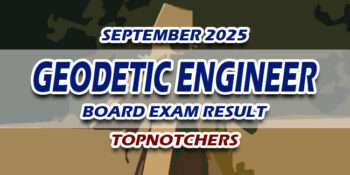 Geodetic Engineer Board Exam Result September 2025 TOPNOTCHERS