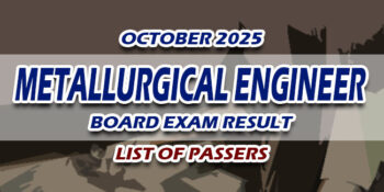 Metallurgical Engineer Board Exam Result October 2025 LIST OF PASSERS