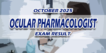 Ocular Pharmacologist Exam Result October 2025