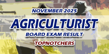 Agriculturist Board Exam Result November 2025 TOPNOTCHERS
