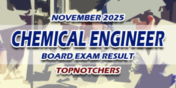 Chemical Engineer Board Exam Result November 2025 TOPNOTCHERS