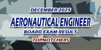 Aeronautical Engineer Board Exam Result December 2025 TOPNOTCHERS