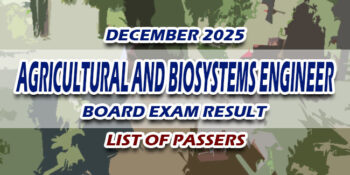 Agricultural and Biosystems Engineer Board Exam Result December 2025 LIST OF PASSERS