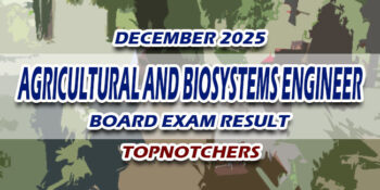 Agricultural and Biosystems Engineer Board Exam Result December 2025 TOPNOTCHERS