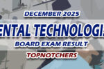 Dental Technologist Board Exam Result December 2025 TOPNOTCHERS