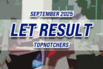 LET Result September 2025 TOPNOTCHERS