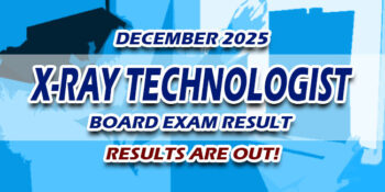 X-Ray Technologist Board Exam Result December 2025 JUST RELEASED