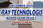 X-Ray Technologist Board Exam Result December 2025 TOPNOTCHERS