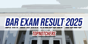 Bar Exam Result 2025 TOPNOTCHERS