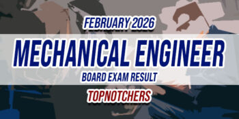 Mechanical Engineer Board Exam Result February 2026 TOPNOTCHERS