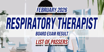 Respiratory Therapist Board Exam Result February 2026 LIST OF PASSERS