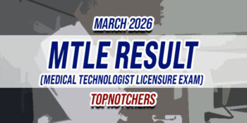 MTLE Result March 2026 TOPNOTCHERS