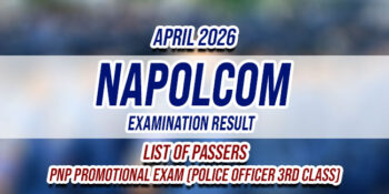 NAPOLCOM Exam Result April 2026 LIST OF PASSERS - PNP Promotional Exam (Police Officer 3rd Class)