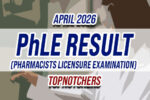 PhLE Result April 2026 TOPNOTCHERS