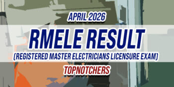 RMELE Result April 2026 TOPNOTCHERS